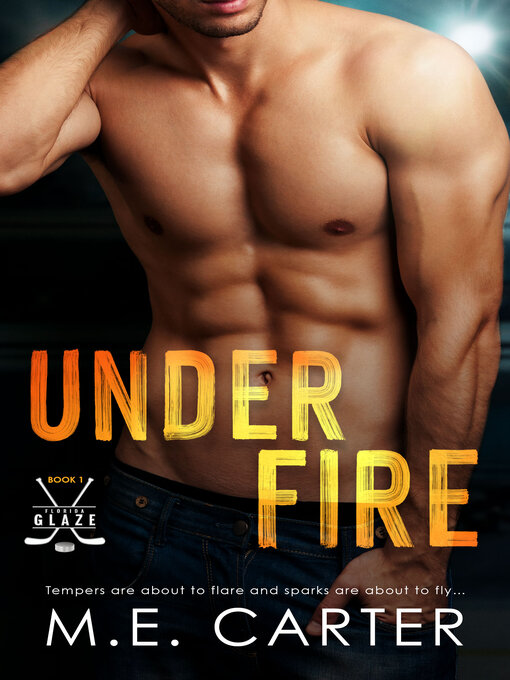 Title details for Under Fire by M.E. Carter - Available